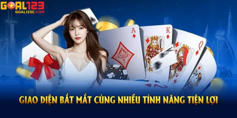Giao Diện Ấn Tượng, Chức Năng Đầy Đủ – Chơi Là Mê!